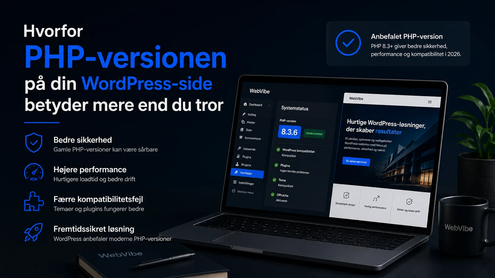 Hvorfor PHP-versionen på din WordPress-side betyder mere end du tror